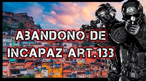 Abandono De Incapaz Art 133 Direito Penal Para Carreiras Policiais