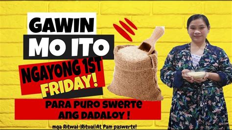 GAWIN ITO NGAYONG 1ST FRIDAY PARA PURO SWERTE ANG DADALOY SAIYO