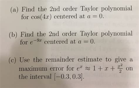 Solved A Find The 2nd Order Taylor Polynomial For Cos42