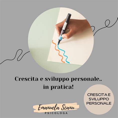 Crescita Personale In Pratica Dott Ssa Emanuela Scanu Psicologa