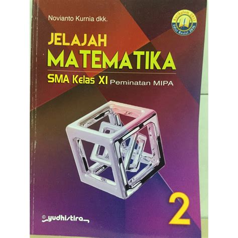 Jual BUKU JELAJAH MATEMATIKA PEMINATAN MIPA SMA KELAS XI JILID 2