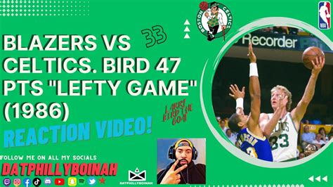 LARRY BIRD S LEFT HANDED GAME VS BLAZERS 1986 REACTION YouTube