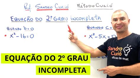 EquaÇÃo Do 2º Grau Incompleta RÁpido E FÁcil Youtube