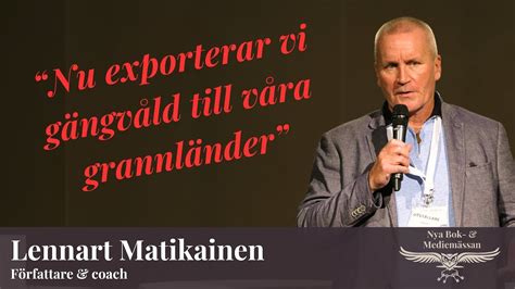 Sverigebilden har förändrats radikalt Tal av Lennart Matikainen på