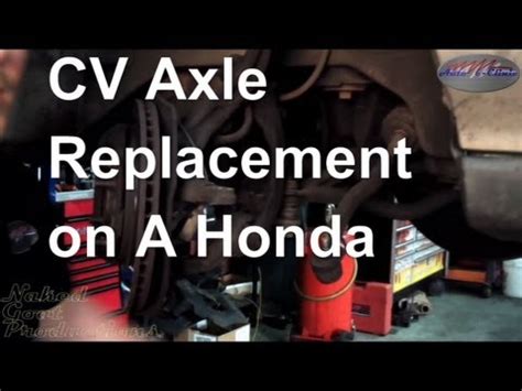 How To Replace Cv Shafts On A Honda Accord How To Repla