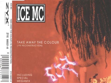 ICE MC Take Away The Colour 95 Reconstruction 1995 CD Discogs