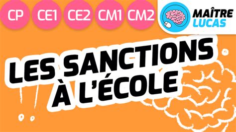 Les Sanctions L Cole Primaire Cp Ce Ce Cm Cm Ma Tre Lucas