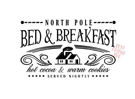 North Pole Svg Bed And Breakfast Dxf Cut File Printable For Etsy