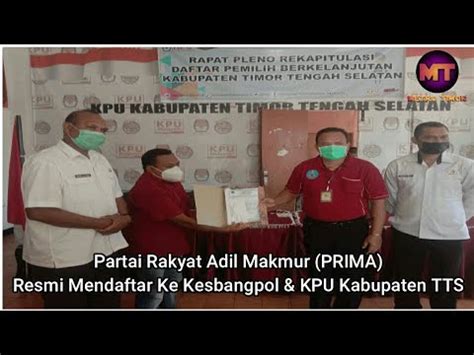 Partai Rakyat Adil Makmur Prima Resmi Mendaftar Ke Kesbangpol Kpu