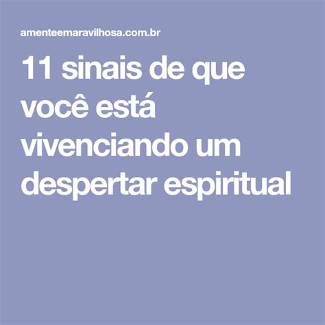 11 Sinais De Que Você Está Vivenciando Um Despertar Espiritual