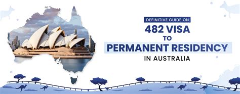 Definitive Guide On Australian 482 Visa To Permanent Residency