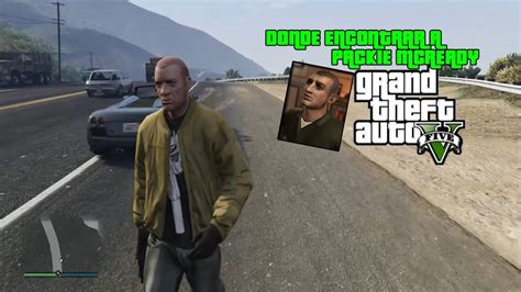 COMO ENCONTRAR A PACKIE McREARY GTA V YouTube