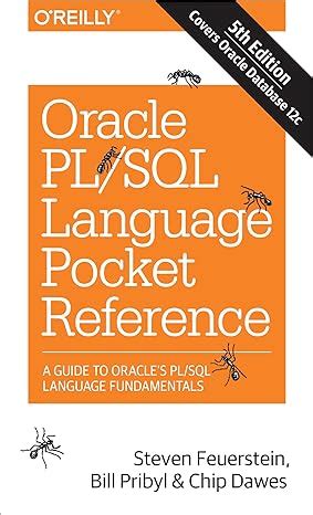 Oracle PL SQL Language Pocket Reference A Guide To Oracle S PL SQL