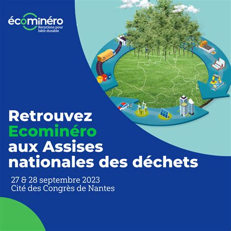 Communiqu De Presse Assises Nationales Des D Chets Ecominero