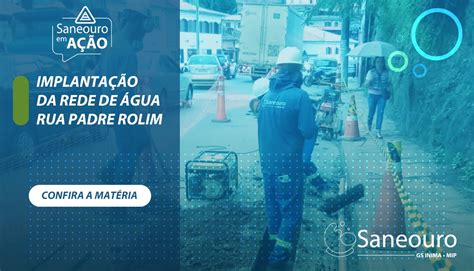 Rua Padre Rolim 815 - IMPLANTAÇÃO DA REDE DE ÁGUA DA RUA PADRE ROLIM | Saneouro