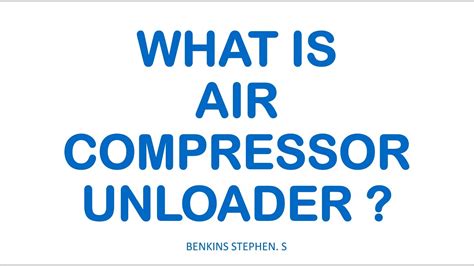 What Is Air Compressor Unloader Youtube