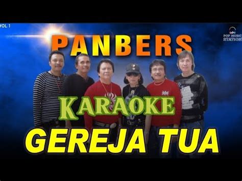 Karaoke Lagu Panbers Gereja Tua Karaoke Lagu Lawas Lagu Lama