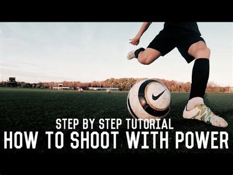 How To Shoot With Power Shooting Tutorial For Footballers The