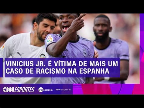 Vinicius Jr é vítima de mais um caso de racismo na Espanha CNN Brasil