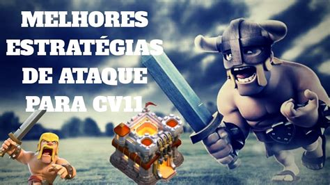 Melhores Estrat Gia De Ataque Cv Clash Of Clans Youtube