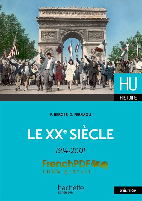 Livre gratuit Le XXe Siècle pdf 1914 2001 de Berger et Ferragu