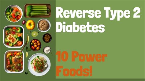 10 Best Foods Diabetes Type 2 Patients Must Eat Every Day To Help Reverse Diabetes Youtube