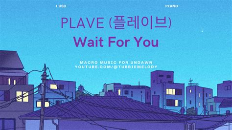 Piano Plave 플레이브 Wait For You Undawn