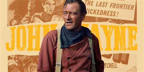 25 Best John Wayne Movies, Ranked - Film Fanatics