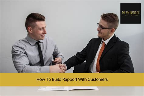 How To Build Rapport With Customers The 5 Institute