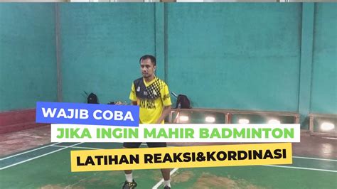 Latihan Reaksi Dan Kordinasi Pemula Wajib Coba Eps 26 Badminton Di