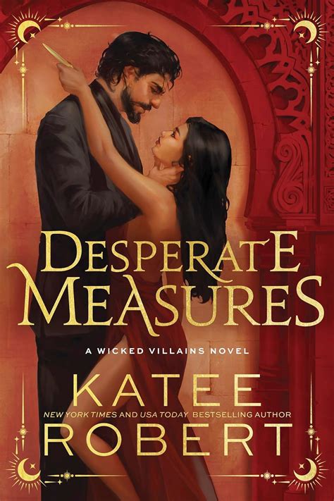 Desperate Measures Wicked Villains Book 1 Ebook Robert Katee Au Kindle Store