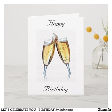 LET'S CELEBRATE YOU - BIRTHDAY CARD | Zazzle | Birthday cards, Cards ...