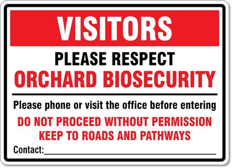 Visitors Please Respect Orchard Biosecurity Sign Farming Signs