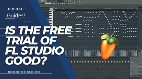 Fl Studio Is The Free Trial Actually Good Yes Heres Why Thr