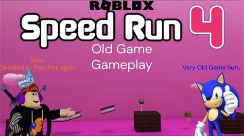 Roblox Old Game Speed Run 4 All Levels Gameplay No Death Youtube