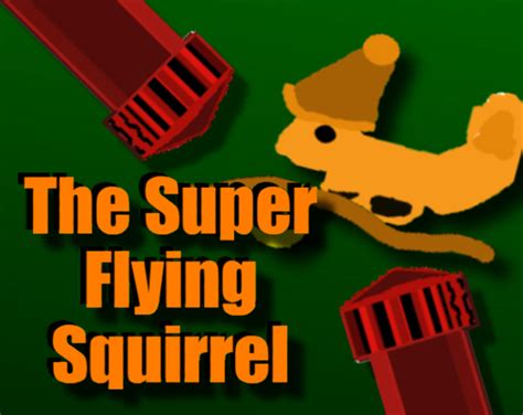 The Super Flying Squirrel by AugusGames