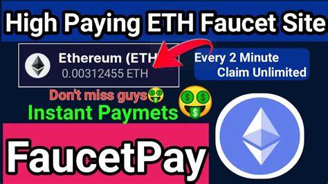 High Paying Ethereum Faucet Site Claim Unlimited No Limits Every 0