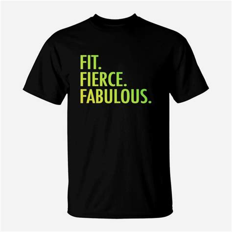 Original Fit Fierce Fabulous Custom Inspirational Quotes T Shirt Seseable