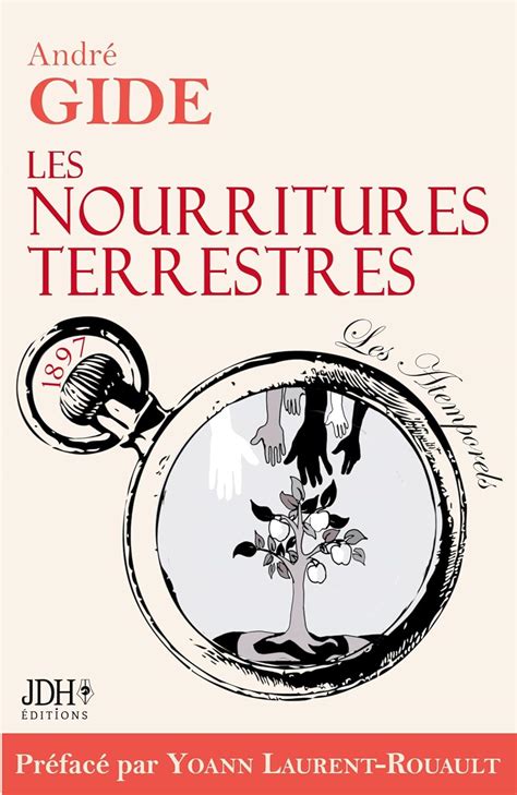 Les Nourritures Terrestres Dition Pr Face Et Biographie