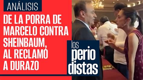 Videos De La Porra De Marcelo Contra Sheinbaum Al Reclamo A Alfonso