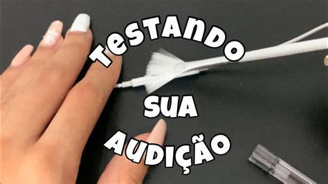 ASMR TESTANDO SUA AUDIÇÃO no talking caseirinho YouTube