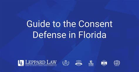 Guide To The Consent Defense In Florida Leppard Law Top Rated