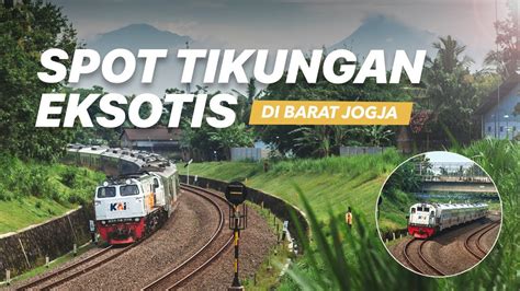 Bukan Di Kalimenur Spot Hunting Kereta Meliuk Di Tikungan Hunting