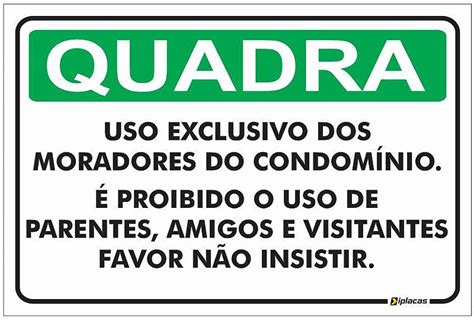 Placa Aviso Quadra Uso Exclusivo dos Moradores do Condomínio