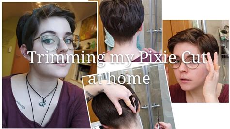 Trimming My Pixie Cut At Home I Think I Did Ok Youtube