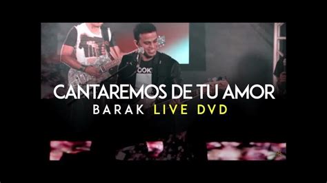 Cantaremos De Tu Amor Barak Multitrack Youtube