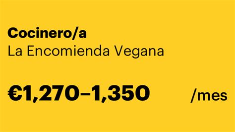 Cocinero A La Encomienda Vegana Madrid Chef Y Cocinero Trabajo