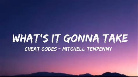 Cheat Codes What S It Gonna Take Mitchell Tenpenny Lyrics YouTube