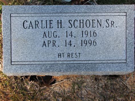 Carlie Henry Schoen Sr Memorial Find A Grave