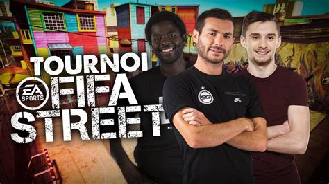 TOURNOI FIFA STREET YouTube